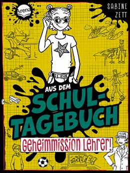 Abbildung von Zett | Aus dem Schultagebuch (2). Geheimmission Lehrer! | 1. Auflage | 2025 | beck-shop.de