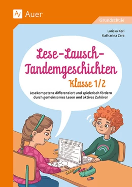 Abbildung von Keri / Zera | Lese-Lausch-Tandemgeschichten - Klasse 1/2 | 1. Auflage | 2024 | beck-shop.de