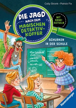 Abbildung von Stronk | Die Jagd nach dem magischen Detektivkoffer, Band 6 - Schurken in der Schule | 1. Auflage | 2025 | beck-shop.de