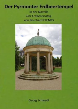 Abbildung von Georg | Der Pyrmonter Erdbeertempel | 1. Auflage | 2024 | beck-shop.de
