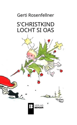 Abbildung von Rosenfellner | s'Christkind locht si oas | 1. Auflage | 2024 | beck-shop.de