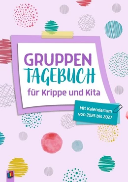Abbildung von Gruppentagebuch für Krippe und Kita | 1. Auflage | 2025 | beck-shop.de