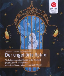 Abbildung von Sautter / Maucher | Der ungehörte Schrei | 1. Auflage | 2024 | beck-shop.de