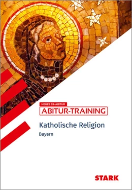 Abbildung von STARK Abitur-Training - Katholische Religion - Bayern | 1. Auflage | 2025 | beck-shop.de