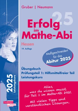 Abbildung von Gruber / Neumann | Erfolg im Mathe-Abi 2025 Hessen Leistungskurs Prüfungsteil 1: Hilfsmittelfreier Teil | 19. Auflage | 2024 | beck-shop.de