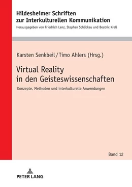 Abbildung von Senkbeil / Ahlers | Virtual Reality in den Geisteswissenschaften | 1. Auflage | 2024 | beck-shop.de