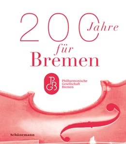 Abbildung von Grobien / Philharmonische Gesellschaft Bremen | 200 Jahre für Bremen | 1. Auflage | 2024 | beck-shop.de
