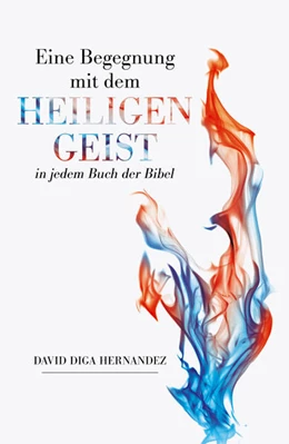 Abbildung von Hernandez | Eine Begegnung mit dem Heiligen Geist in jedem Buch der Bibel | 1. Auflage | 2024 | beck-shop.de