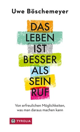 Abbildung von Böschemeyer | Das Leben ist besser als sein Ruf | 1. Auflage | 2025 | beck-shop.de