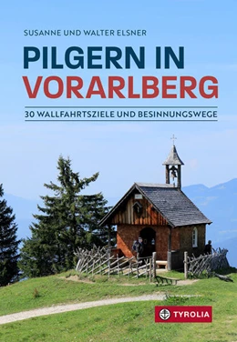 Abbildung von Elsner | Pilgern in Vorarlberg | 1. Auflage | 2025 | beck-shop.de