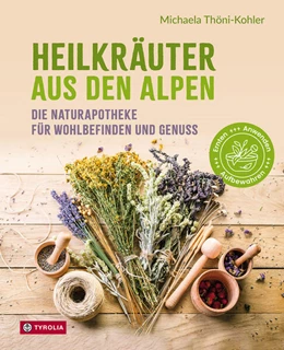 Abbildung von Thöni-Kohler | Heilkräuter aus den Alpen | 1. Auflage | 2025 | beck-shop.de