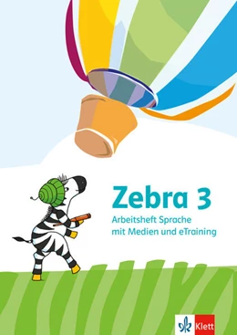 Abbildung von Zebra 3. Arbeitsheft Sprache mit Medien und eTraining Klasse 3 | 1. Auflage | 2025 | beck-shop.de