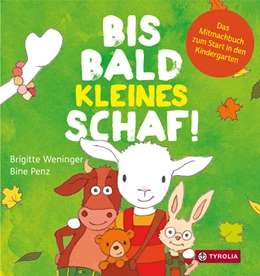 Abbildung von Weninger / Penz | Bis bald, kleines Schaf | 1. Auflage | 2025 | beck-shop.de
