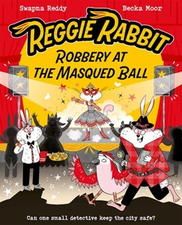 Abbildung von Reddy | Reggie Rabbit: Robbery at the Masqued Ball | 1. Auflage | 2025 | beck-shop.de