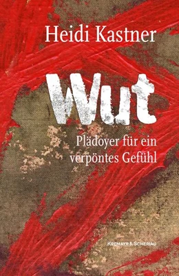 Abbildung von Kastner | Wut | 1. Auflage | 2024 | beck-shop.de