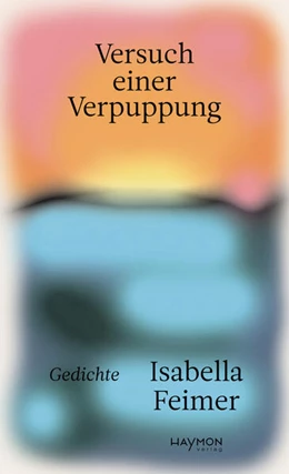 Abbildung von Feimer | Versuch einer Verpuppung | 1. Auflage | 2025 | beck-shop.de