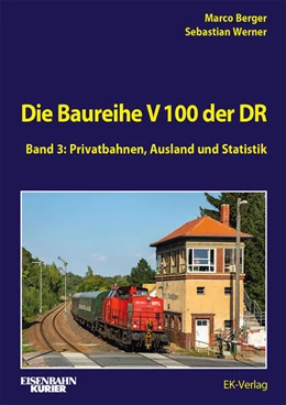 Abbildung von Berger / Werner | Die Baureihe V100 der DR - Band 3 | 1. Auflage | 2025 | beck-shop.de
