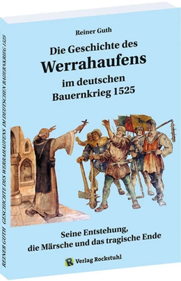 Abbildung von Guth | Geschichte des Werrahaufens im deutschen Bauernkrieg 1525 | 1. Auflage | 2024 | beck-shop.de