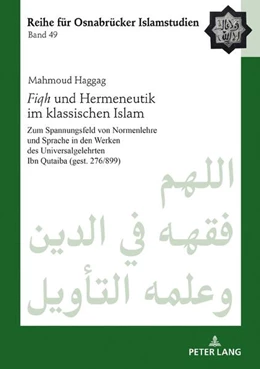 Abbildung von Haggag | Fiqh und Hermeneutik im klassischen Islam | 1. Auflage | 2024 | beck-shop.de