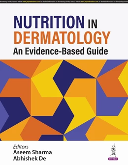 Abbildung von Sharma / De | Nutrition in Dermatology | 1. Auflage | 2024 | beck-shop.de