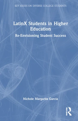 Abbildung von Garcia | LatinX Students in Higher Education | 1. Auflage | 2025 | beck-shop.de