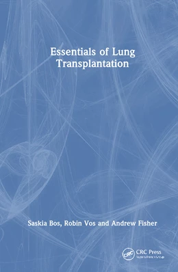 Abbildung von Fisher / Vos | Essentials of Lung Transplantation | 1. Auflage | 2025 | beck-shop.de