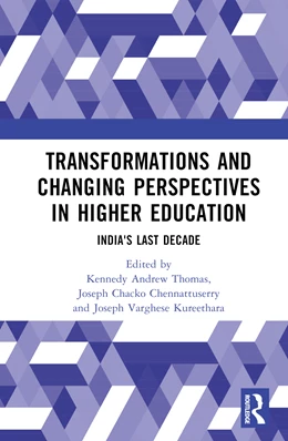 Abbildung von Chennattuserry / Kureethara | Transformations and Changing Perspectives in Higher Education | 1. Auflage | 2025 | beck-shop.de