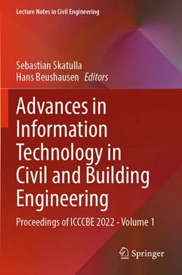 Abbildung von Beushausen / Skatulla | Advances in Information Technology in Civil and Building Engineering | 1. Auflage | 2024 | beck-shop.de