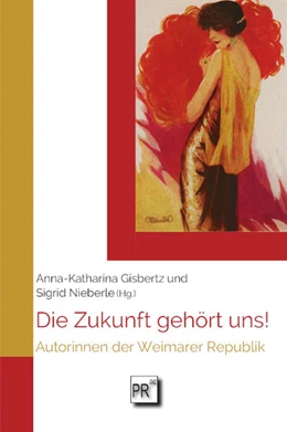 Abbildung von Gisbertz / Nieberle | Die Zukunft gehört uns! | 1. Auflage | 2025 | beck-shop.de