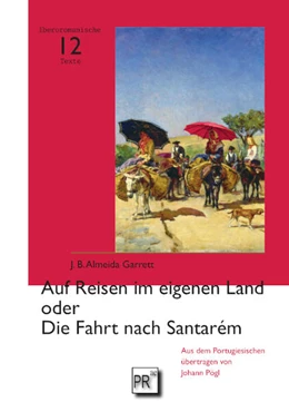 Abbildung von Almeida Garrett | Auf Reisen im eigenen Land oder Die Fahrt nach Santarém | 1. Auflage | 2025 | beck-shop.de