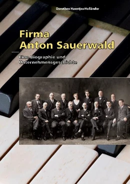 Abbildung von Haentjes-Holländer | Firma Anton Sauerwald | 1. Auflage | 2024 | beck-shop.de