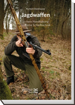 Abbildung von Steinhauser Norbert | Jagdwaffen | 1. Auflage | 2024 | beck-shop.de
