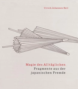 Abbildung von Beil | Magie des Alltäglichen | 1. Auflage | 2024 | beck-shop.de