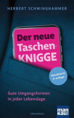 Abbildung von Schwinghammer | Der neue Taschen-Knigge | 6. Auflage | 2025 | beck-shop.de