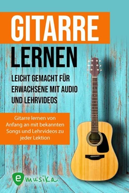 Abbildung von Schmidt | Gitarre lernen für Anfänger und Wiedereinsteiger | 1. Auflage | 2024 | beck-shop.de
