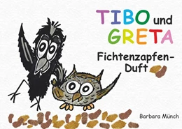 Abbildung von Münch | TIBO und GRETA - Fichtenzapfenduft | 1. Auflage | 2024 | beck-shop.de
