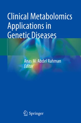 Abbildung von Abdel Rahman | Clinical Metabolomics Applications in Genetic Diseases | 1. Auflage | 2024 | beck-shop.de