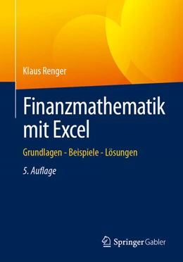 Abbildung von Renger | Finanzmathematik mit Excel | 5. Auflage | 2024 | beck-shop.de