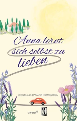 Abbildung von Hommelsheim | Anna lernt sich selbst zu lieben | 1. Auflage | 2024 | beck-shop.de