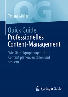 Abbildung von Müller | Quick Guide Professionelles Content-Management | 1. Auflage | 2024 | beck-shop.de