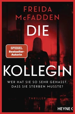 Abbildung von McFadden | Die Kollegin - Wer hat sie so sehr gehasst, dass sie sterben musste? | 1. Auflage | 2025 | beck-shop.de