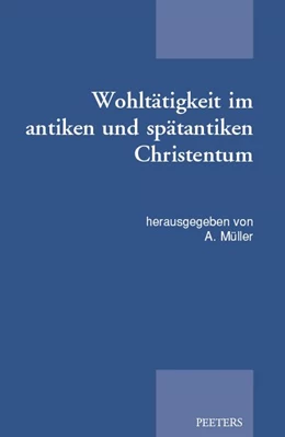 Abbildung von Müller | Wohltätigkeit im antiken und spätantiken Christentum | 1. Auflage | 2021 | beck-shop.de