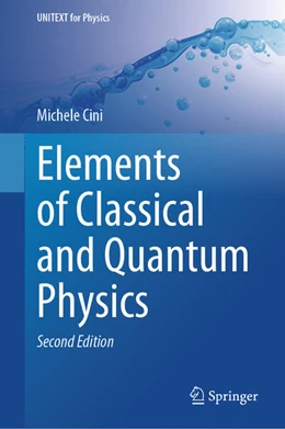 Abbildung von Cini | Elements of Classical and Quantum Physics | 2. Auflage | 2024 | beck-shop.de