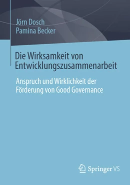 Abbildung von Dosch / Becker | Die Wirksamkeit von Entwicklungszusammenarbeit | 1. Auflage | 2024 | beck-shop.de