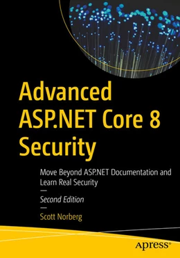 Abbildung von Norberg | Advanced ASP.NET Core 8 Security | 2. Auflage | 2024 | beck-shop.de