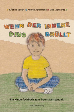 Abbildung von Dobers / Ackermann | Wenn der innere Dino brüllt | 1. Auflage | 2025 | beck-shop.de