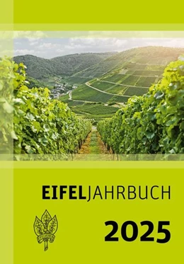 Abbildung von Eifelverein e. V. | Eifeljahrbuch 2025. | 1. Auflage | 2024 | beck-shop.de