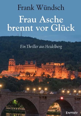 Abbildung von Wündsch | Frau Asche brennt vor Glück | 1. Auflage | 2024 | beck-shop.de