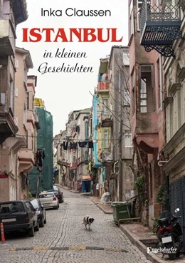 Abbildung von Claussen | Istanbul in kleinen Geschichten | 1. Auflage | 2024 | beck-shop.de