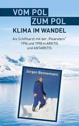 Abbildung von Jürgen Bennemann | Vom Pol zum Pol - Klima im Wandel | 1. Auflage | 2024 | beck-shop.de